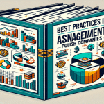 Jakie są najlepsze praktyki w zarządzaniu aktywami w polskich przedsiębiorstwach